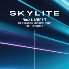 Live at Skylite 7-20-24 (Closing Mix)