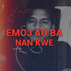 EMOJ AO BAH NAN KWE