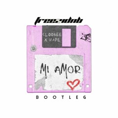 Cloonee & Wade - Mi Amor (freezidnb Bootleg) [SOUNDCLOUD ONLY]