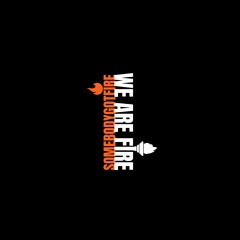 WE ARE FIRE