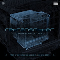 RETRANSMITTER -chromadreamfx 3.0 demo-
