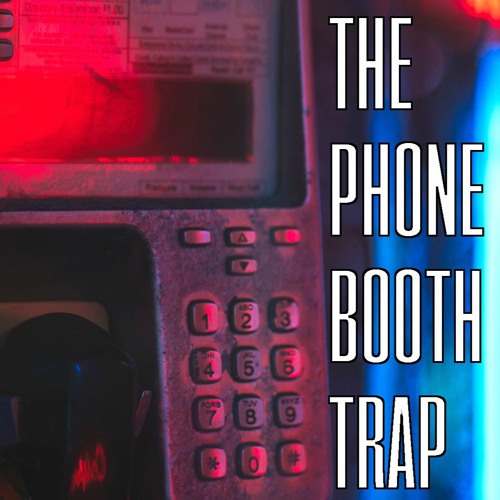 Stream The Phone Booth Trap by Jackson Stock Listen online for free