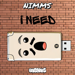 NIMMS - I NEED (FREE DOWNLOAD)