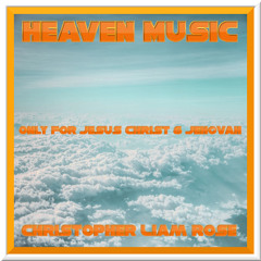 Heaven In The Sky (Prod By Christopher Rose)
