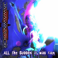 ALL the SUDDEN it was 4AM - original mix 2011