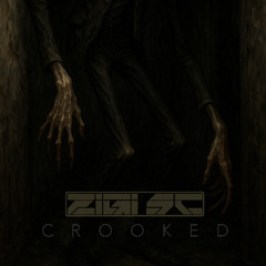 Zigi SC - Crooked (Patreon Exclusive)