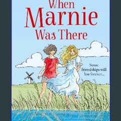 {READ} ✨ When Marnie Was There (Essential Modern Classics) (Ebook pdf)