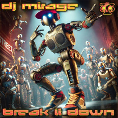 BREAK IT DOWN