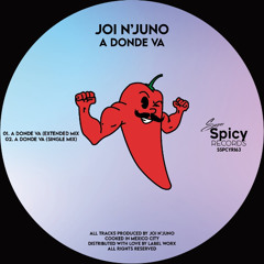 Joi N'Juno - A Donde Va (Extended Mix) [Super Spicy Records]