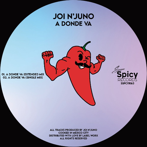 Joi N'Juno - A Donde Va (Extended Mix) [Super Spicy Records]