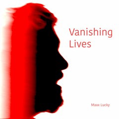 Vanishing Lives (Postcard From Tomorrow) - Remaster