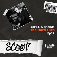 The Hard Files Ep12 (Scoot Guest Mix)