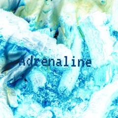 20240613 Adrenaline