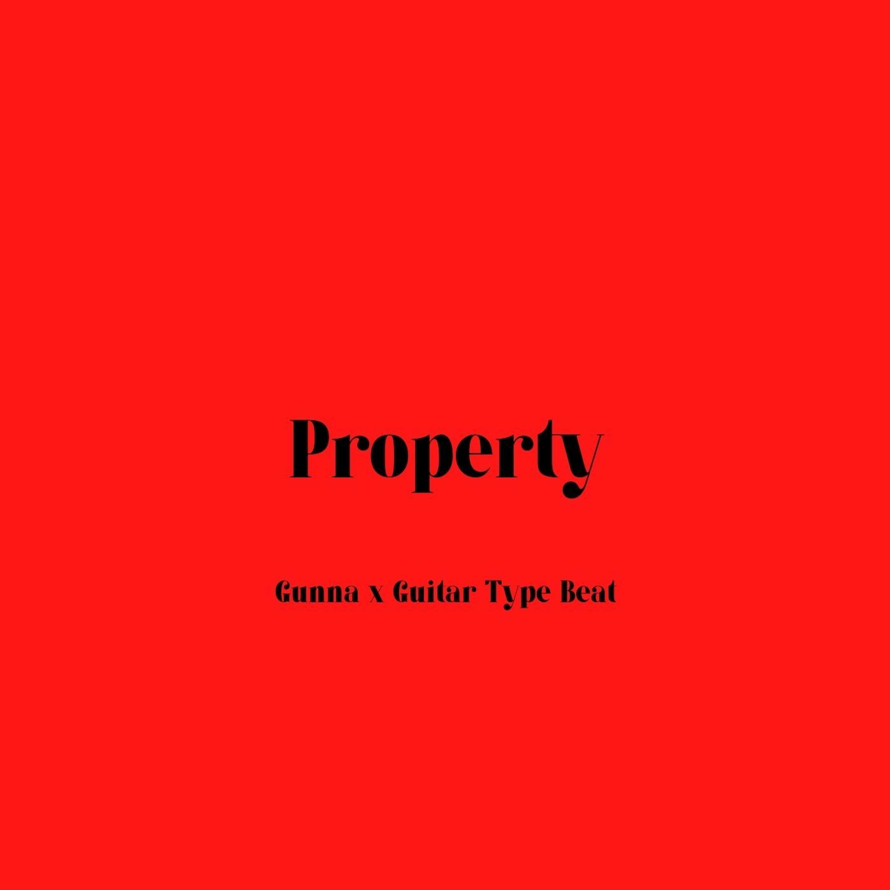 Gunna x Guitar Type Beat - "Property" episode artwork