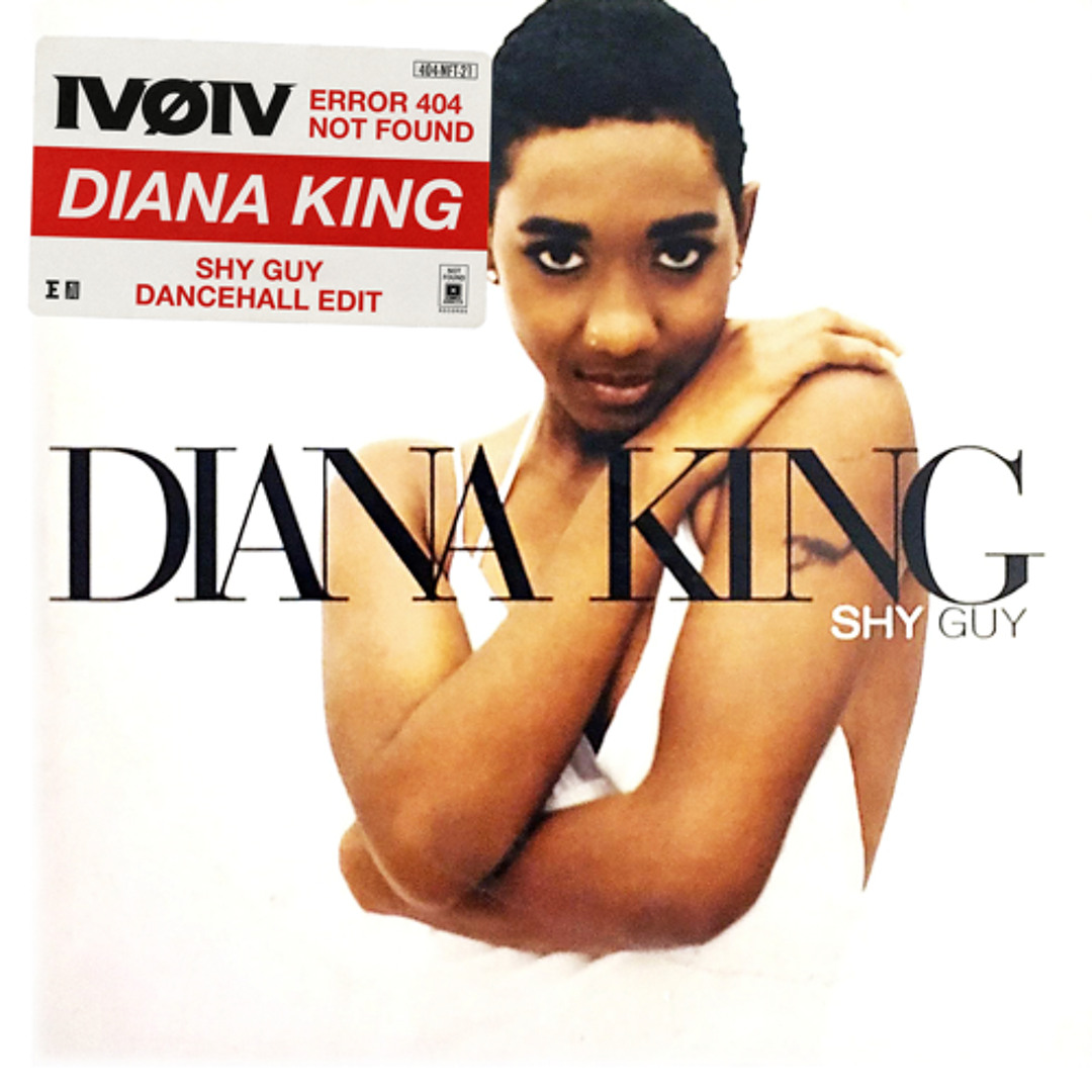 ス*ト様 Diana King - Shy Guy 7インチ レコード Stream Diana King - Shy Guy (ERROR 404 DANCEHALL EDIT) by
