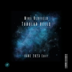 Mike Oldfield - Tubular Bells (VANE Edit) [GALAXY]