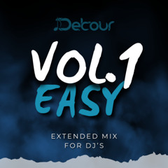Detour Easy Extended Mix Vol.01 (Preview)