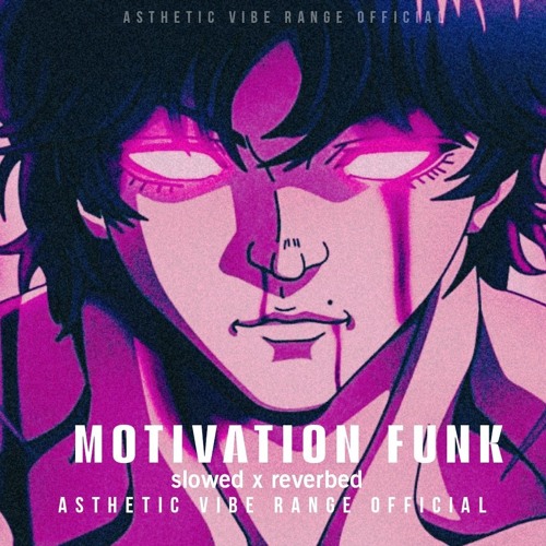 MOTIVATION FUNK [ SLOWED X REVERBED]🔥
