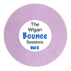 The wigan bounce sessions vol 6