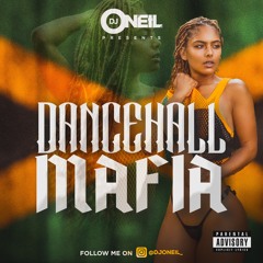 DANCEHALL MAFIA 2022 BY DJ ONEIL