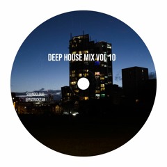 deep house mix #10