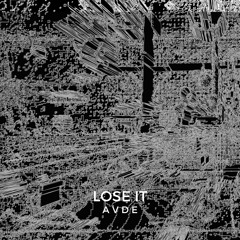 LOSE IT