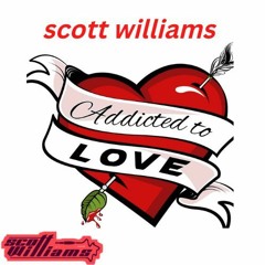 Scott Williams - Addicted To Love (sample)