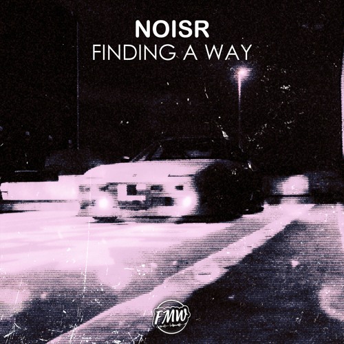 NOISR - Finding A Way [DRUM & BASS]