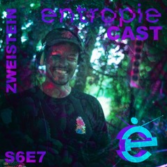 entropieCast S6E7 Zweistein
