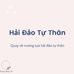 Hải Đảo Tự Thân (Quay Về Nương Tựa) | Lyrics | Thiền Ca Làng Mai