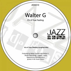 Walter G “It's a True Feeling“