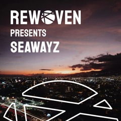 Rewoven Presents 019: Seawayz (Lounge House & Downtempo Mix)