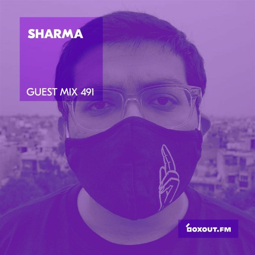 Guest Mix 491 - Sharma [25-09-2021]