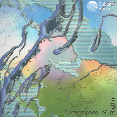 Cartographies of Rhythm: I § July '25
