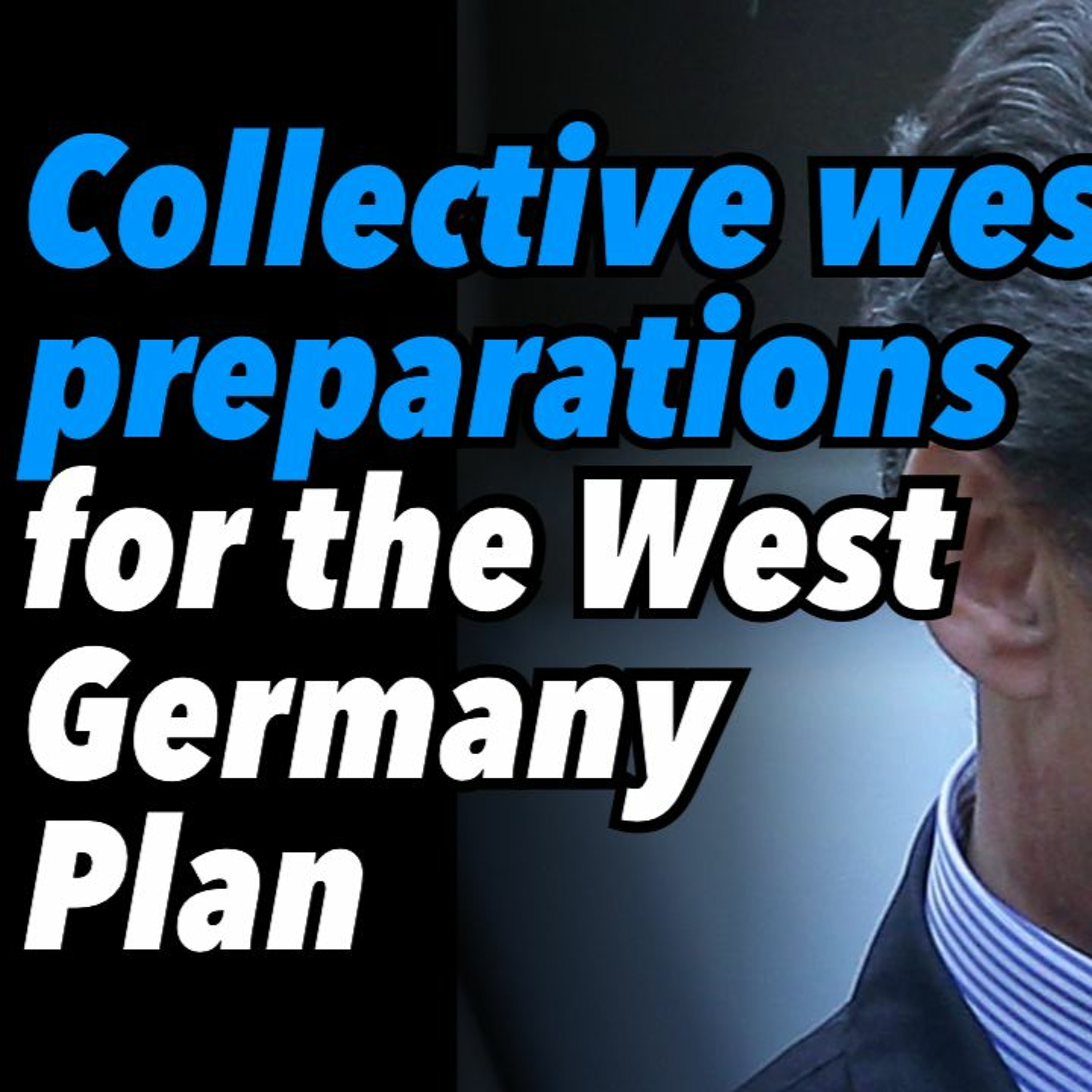 Collective west preparations for the West Germany plan