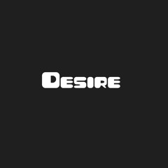 Desire