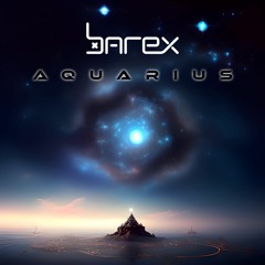 BAREX - AQUARIUS (ORIGINAL CLUB MIX)
