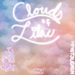 【#CosmicRadio2024】Clouds of Lilac