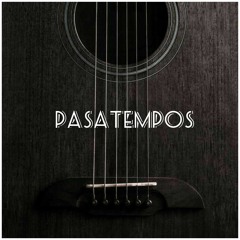 Pasatempos (Ft. Georgia Palapaidou)