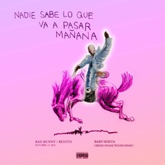 Bad Bunny - Baby Nueva (Techno Remix)