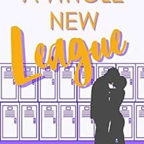 Access EBOOK 💖 A Whole New League (Briarwood High Book 2) by Maggie Dallen [KINDLE P