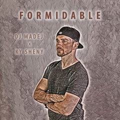 DJ Madej x Ky Sheny - Formidable [Prod by DJ Madej] 2024