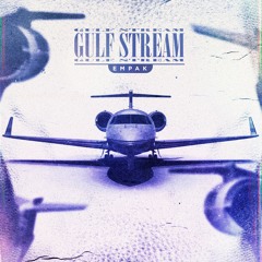 Gulfstream [Prod.  ThatsBiggi]