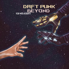 Daft Punk Beyond 13.45 edit