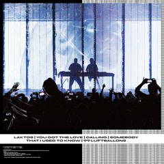 Laktos | You Got The Love | Somebody That I Used To Know | Calling | 99 Luftballons