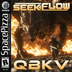 SeekFlow - QBKV [Out Now]