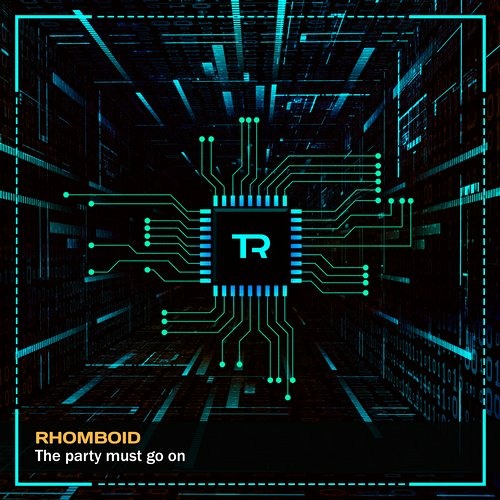 Rhomboid - The Party Must Go On (Original Mix)(FREE DL)