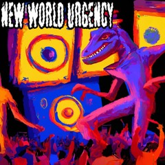 New World Urgency | Mental/New Rave 150-170 BPM |
