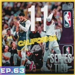 EP 63--The Golden State Warriors Man Handled The Lakers In Game 2