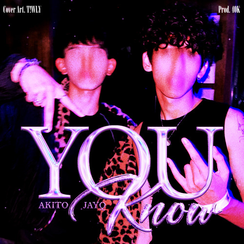 You Know (feat. JayQ)